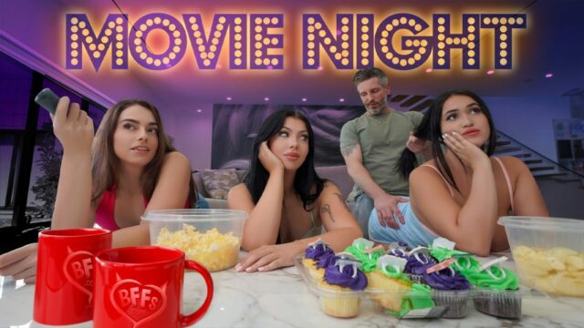 [BFFS] Sophia Burns, Holly Day, Nia Bleu (There Is Nothing Like Movie Night)
