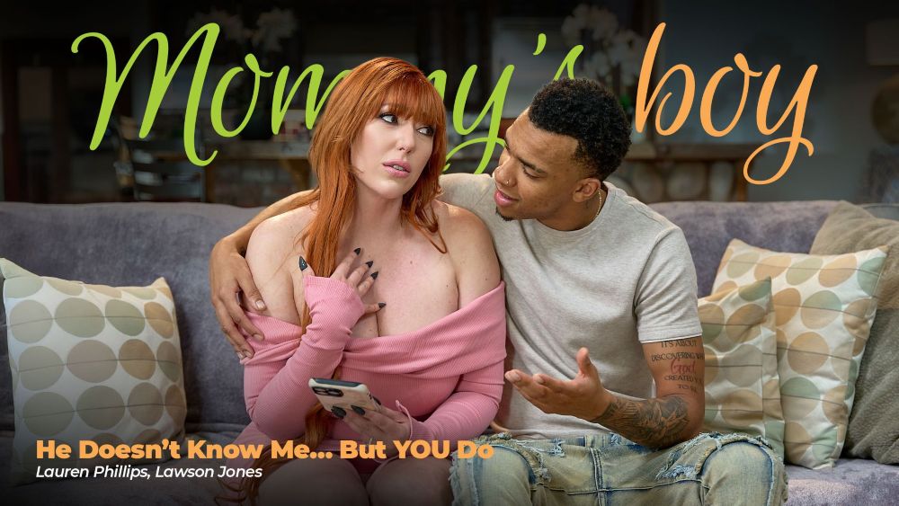 [MommysBoy] Lauren Phillips (He Doesn’t Know Me… But YOU Do / 08.20.2025)